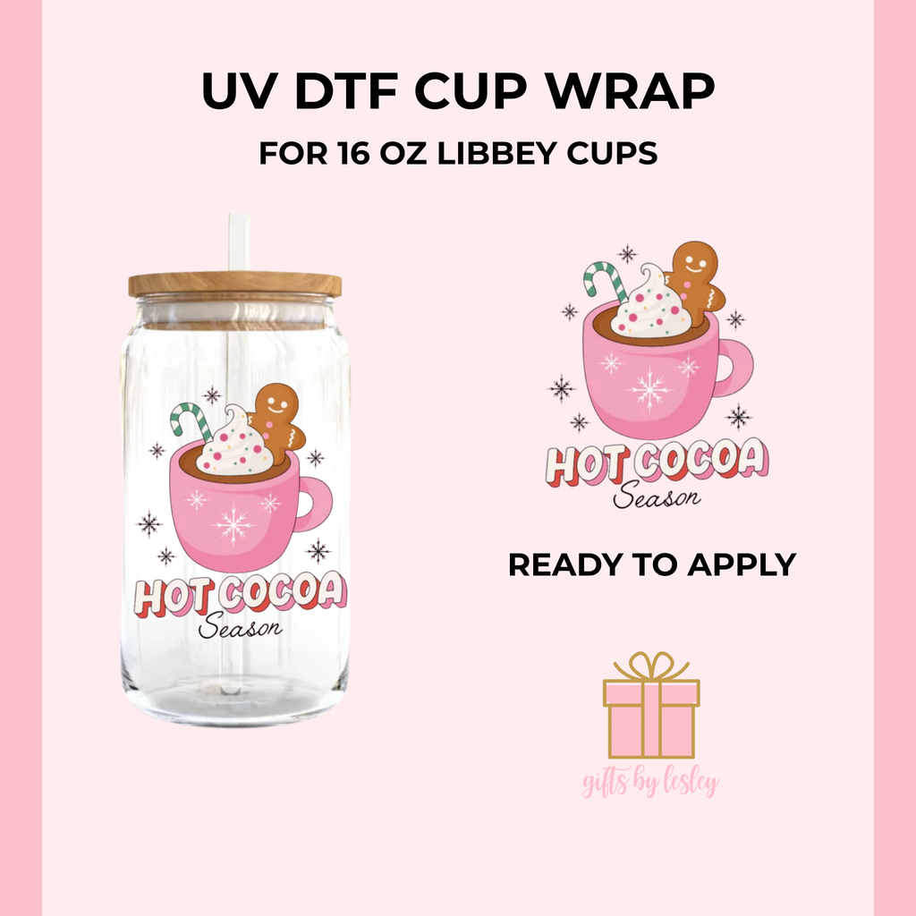 Hot Cocoa Season Christmas UV DTF Decal– Ready to Apply Decal for 16oz Libbey Glass Cans | Holiday Cup Decal (Decal Only) (Copy)