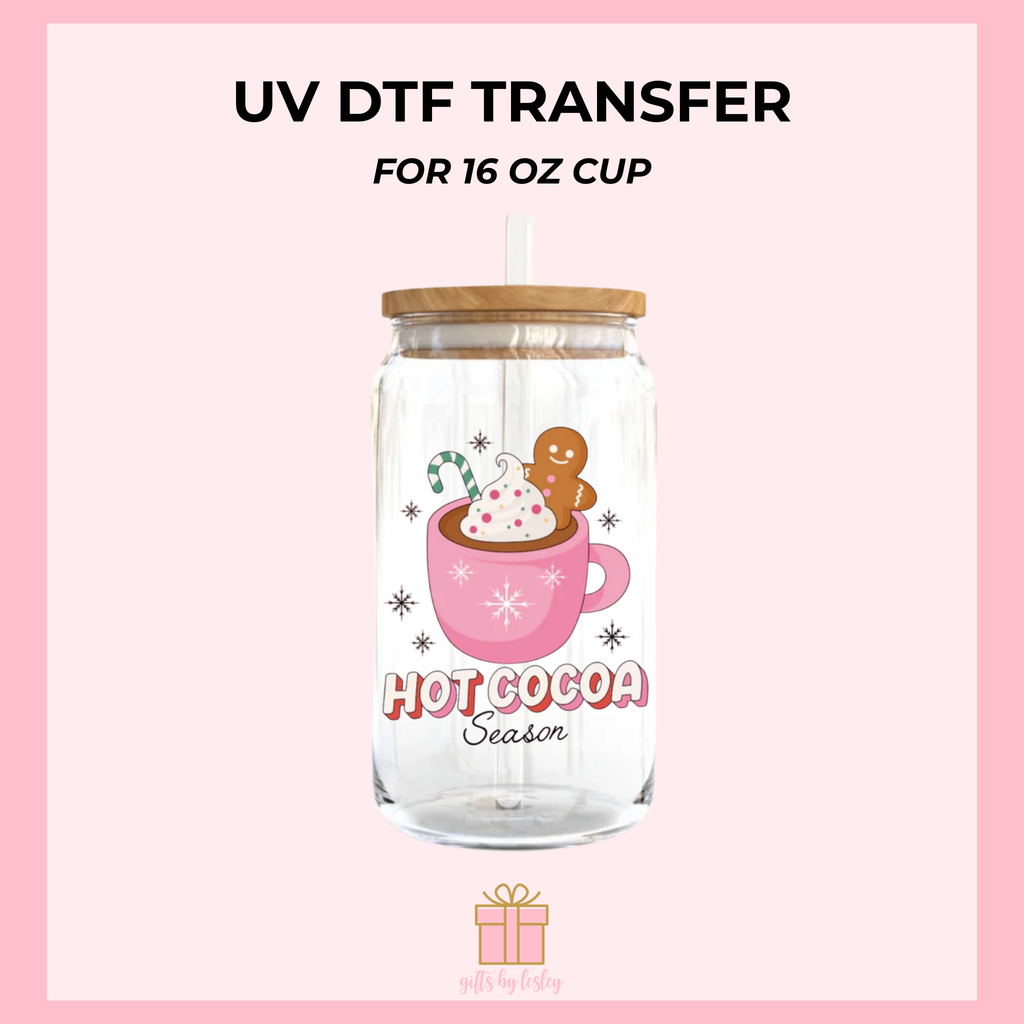 Hot Cocoa Season Christmas UV DTF Decal– Ready to Apply Decal for 16oz Libbey Glass Cans | Holiday Cup Decal (Decal Only) (Copy)
